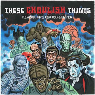 V.A. - These Ghoulish Things :Horror Hits For Halloween - Klik op de afbeelding om het venster te sluiten